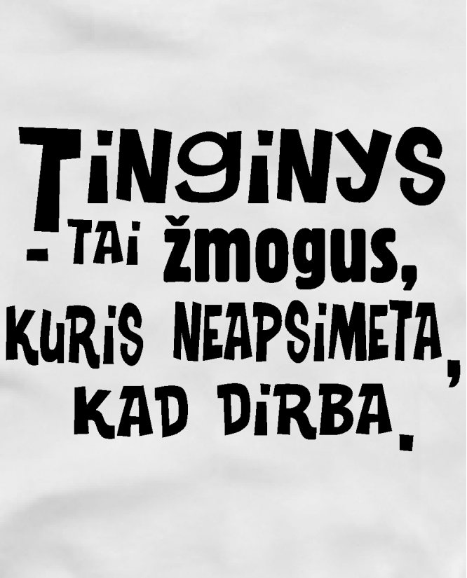 Tinginys tai žmogus